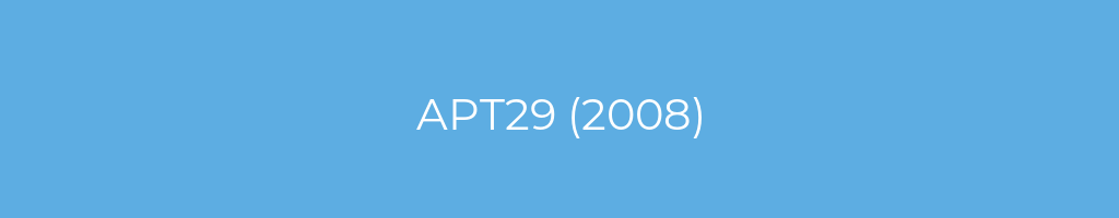 La imagen muestra un fondo azul con un texto centrado en letras blancas que muestra la palabra apt29-(2008) 