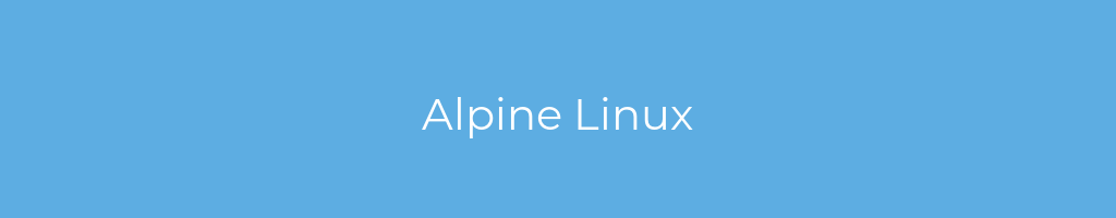 La imagen muestra un fondo azul con un texto centrado en letras blancas que muestra la palabra alpine-linux 