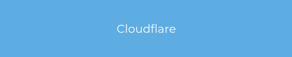 La imagen muestra un fondo azul con un texto centrado en letras blancas que muestra la palabra Cloudflare 