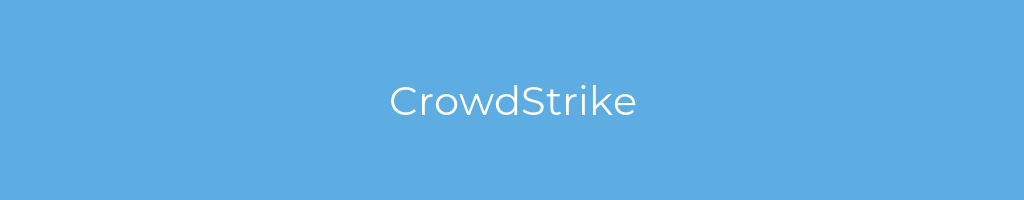 La imagen muestra un fondo azul con un texto centrado en letras blancas que muestra la palabra crowdstrike 