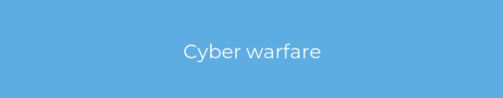 La imagen muestra un fondo azul con un texto centrado en letras blancas que muestra la palabra cyber-warfare 