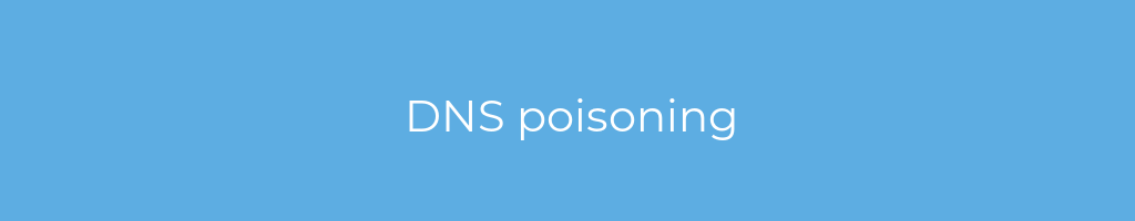 La imagen muestra un fondo azul con un texto centrado en letras blancas que muestra la palabra dns-poisoning 