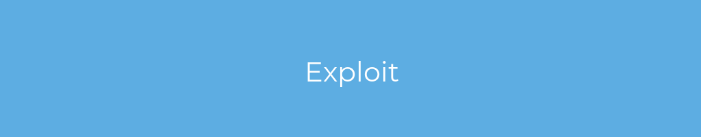La imagen muestra un fondo azul con un texto centrado en letras blancas que muestra la palabra Exploit 