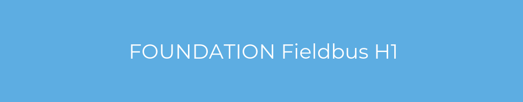 La imagen muestra un fondo azul con un texto centrado en letras blancas que muestra la palabra foundation-fieldbus-h1 