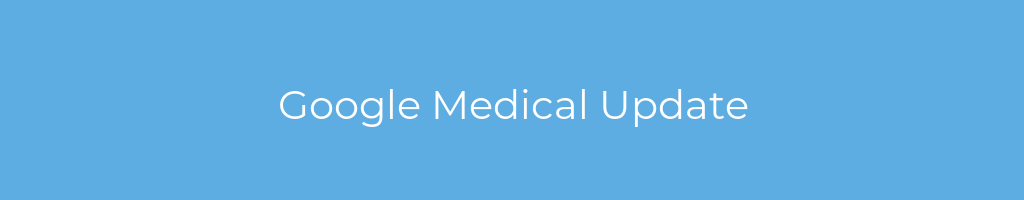 La imagen muestra un fondo azul con un texto centrado en letras blancas que muestra la palabra Google Medical Update 