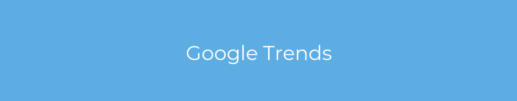 La imagen muestra un fondo azul con un texto centrado en letras blancas que muestra la palabra Google Trends 