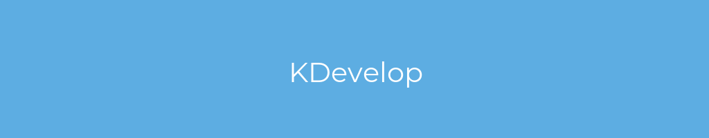 La imagen muestra un fondo azul con un texto centrado en letras blancas que muestra la palabra KDevelop 