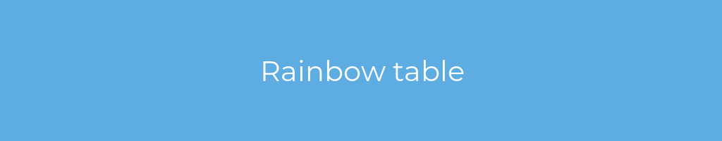 La imagen muestra un fondo azul con un texto centrado en letras blancas que muestra la palabra rainbow-table 