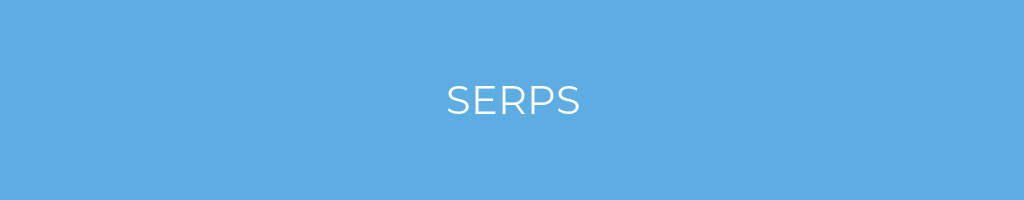 La imagen muestra un fondo azul con un texto centrado en letras blancas que muestra la palabra SERPS 
