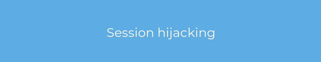 La imagen muestra un fondo azul con un texto centrado en letras blancas que muestra la palabra session-hijacking 