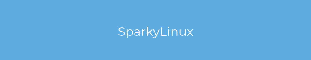 La imagen muestra un fondo azul con un texto centrado en letras blancas que muestra la palabra SparkyLinux 