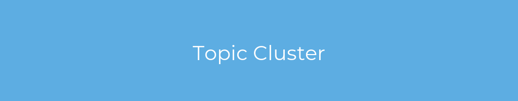 La imagen muestra un fondo azul con un texto centrado en letras blancas que muestra la palabra Topic Cluster 