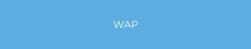 La imagen muestra un fondo azul con un texto centrado en letras blancas que muestra la palabra WAP 