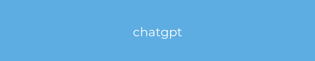 La imagen muestra un fondo azul con un texto centrado en letras blancas que muestra la palabra chatgpt 