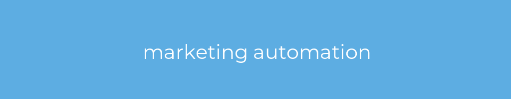 La imagen muestra un fondo azul con un texto centrado en letras blancas que muestra la palabra marketing automation 