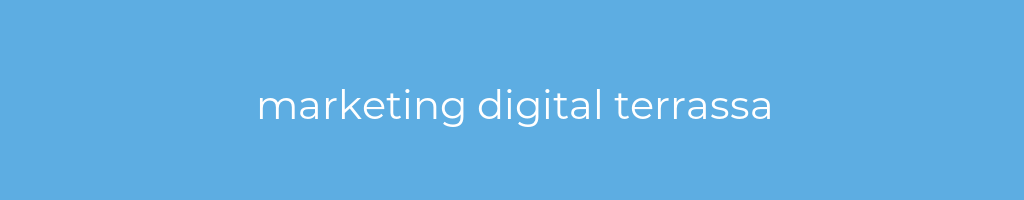 La imagen muestra un fondo azul con un texto centrado en letras blancas que muestra la palabra marketing digital terrassa 